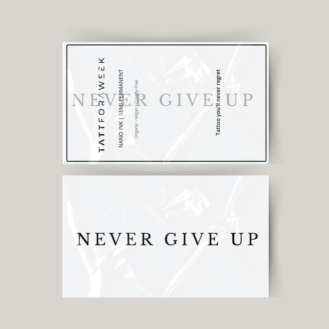Temporäres Tattoo never give up