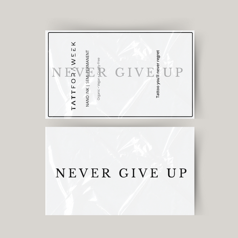 Temporäres Tattoo never give up